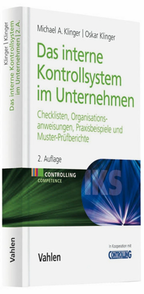 Das Interne Kontrollsystem im Unternehmen - Michael A. Klinger, Oskar Klinger
