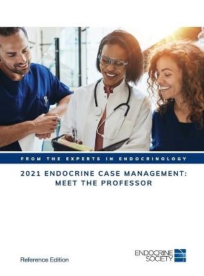 2021 Endocrine Case Management: Meet the Professor - 