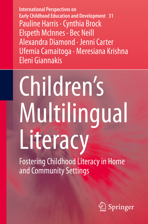 Children’s Multilingual Literacy - Pauline Harris, Cynthia Brock, Elspeth McInnes, Bec Neill, Alexandra Diamond