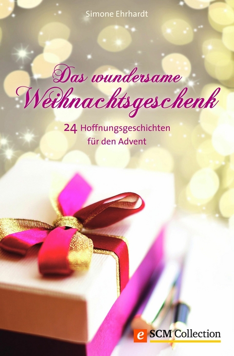 Das wundersame Weihnachtsgeschenk - Simone Ehrhardt