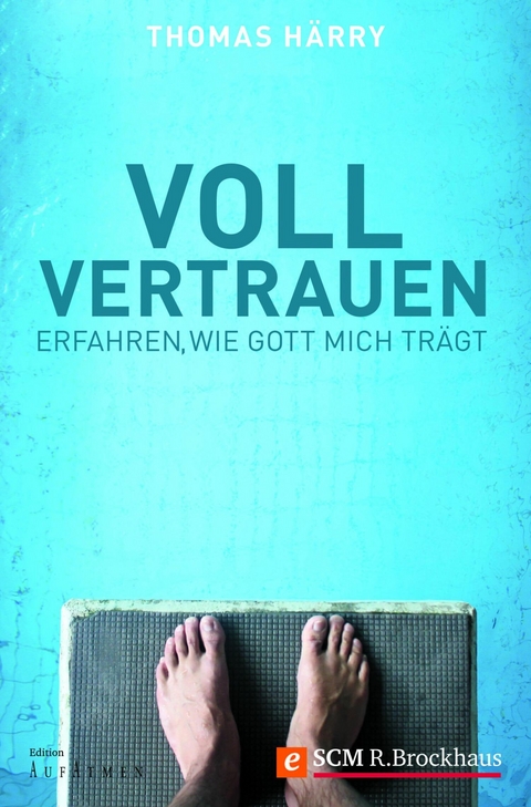 Voll vertrauen - Thomas H&auml;rry
