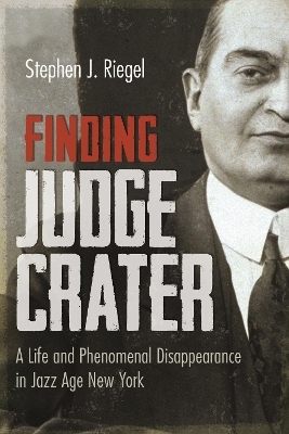 Finding Judge Crater - Stephen J. Riegel