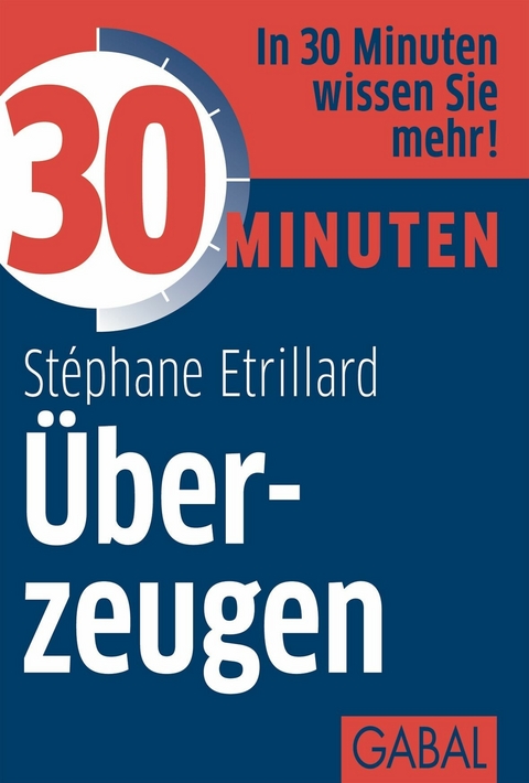 30 Minuten &Uuml;berzeugen - St&eacute;phane Etrillard