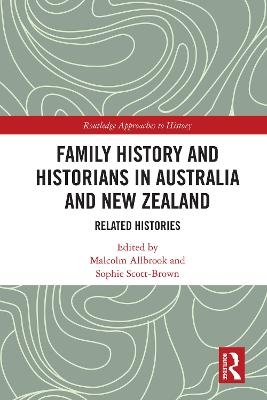 Family History and Historians in Australia and New Zealand