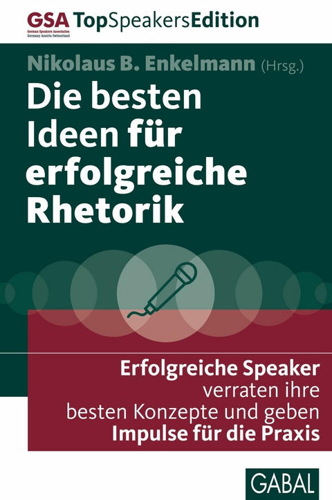 Die besten Ideen f&uuml;r erfolgreiche Rhetorik - 