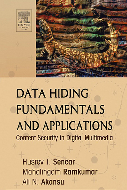 Data Hiding Fundamentals and Applications -  Ali N. Akansu,  Mahalingam Ramkumar,  Husrev T. Sencar