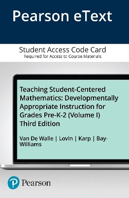 Teaching Student-Centered Mathematics - John Van de Walle, LouAnn Lovin, Karen Karp, Jennifer Bay-Williams