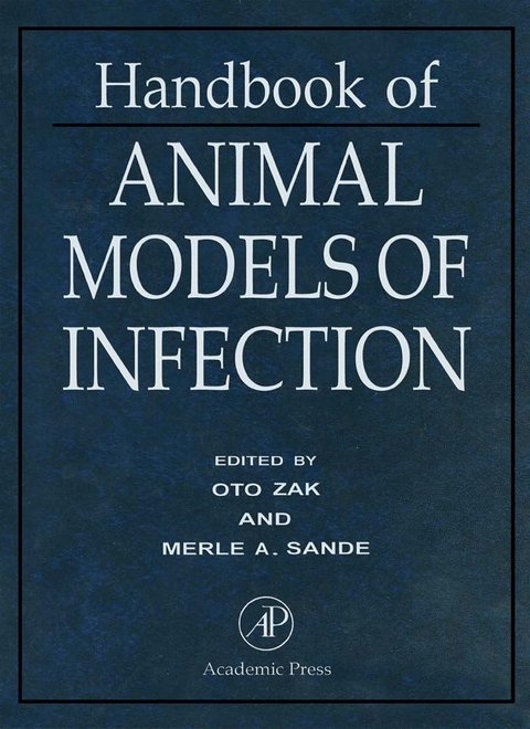 Handbook of Animal Models of Infection -  Merle A. Sande