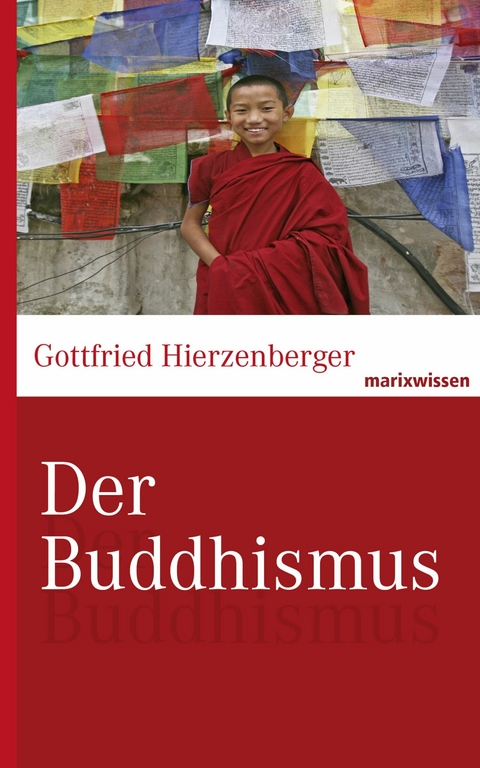 Der Buddhismus - Gottfried Hierzenberger
