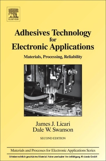 Adhesives Technology for Electronic Applications -  James J. Licari,  Dale W. Swanson