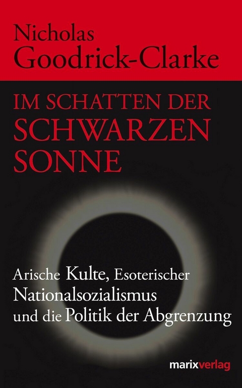 Im Schatten der Schwarzen Sonne - Nicholas Goodrick-Clarke