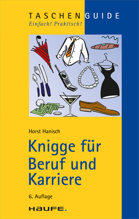 Knigge f&uuml;r Beruf und Karriere -  Horst Hanisch