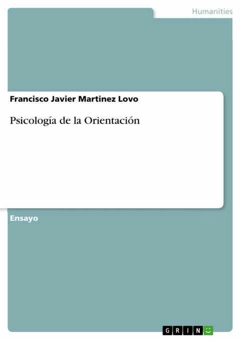 Psicolog&iacute;a de la Orientaci&oacute;n -  Francisco Javier Martinez Lovo