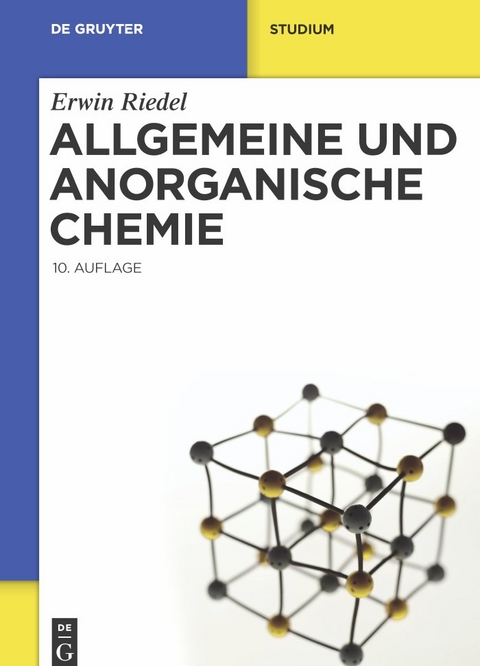 Allgemeine und Anorganische Chemie - Erwin Riedel