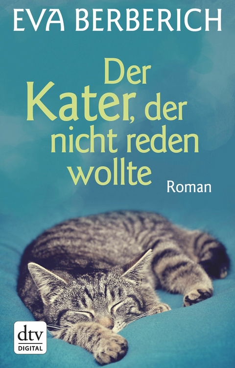 Der Kater, der nicht reden wollte - Eva Berberich