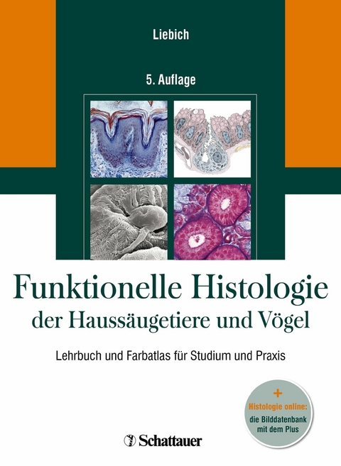 Funktionelle Histologie der Hauss&auml;ugetiere und V&ouml;gel -  Hans-Georg Liebich