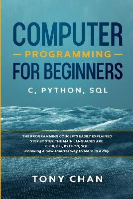 Computer programming for beginners - Tony Chan