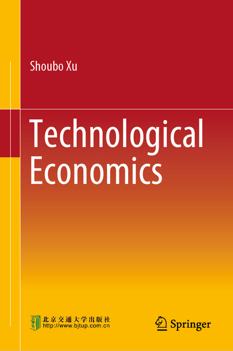 Technological Economics - Shoubo Xu