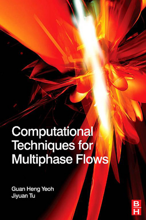 Computational Techniques for Multiphase Flows -  Jiyuan Tu,  Guan Heng Yeoh