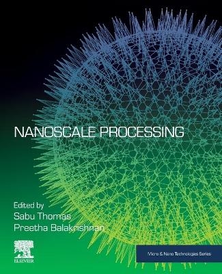 Nanoscale Processing - 