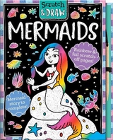 Scratch and Draw Mermaids - Scratch Art Activity Book - Isaacs, Connie