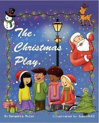 The Christmas play - Sangeeta Mulay