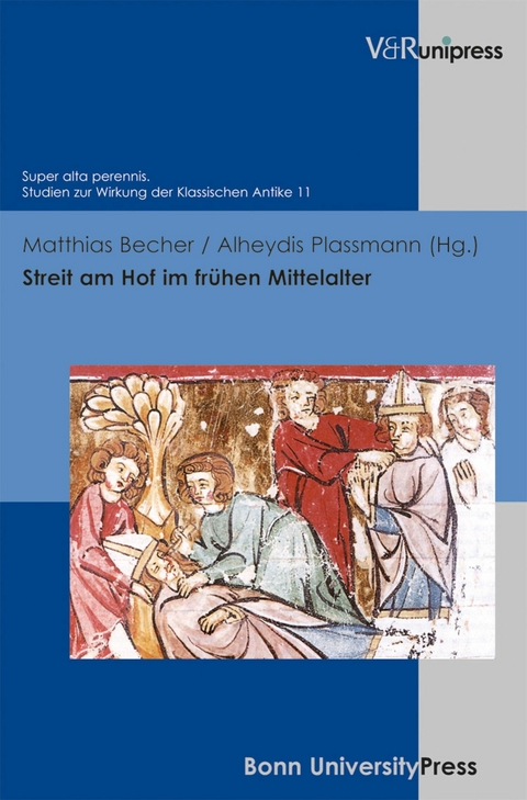 Streit am Hof im fr&uuml;hen Mittelalter - 