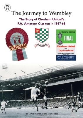 The Journey to Wembley - David Mortimer, John Hatch