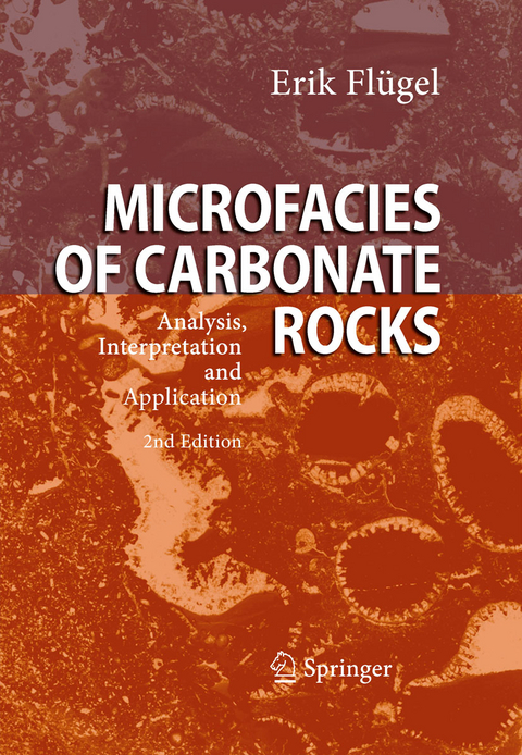 Microfacies of Carbonate Rocks - Erik Fl&uuml;gel