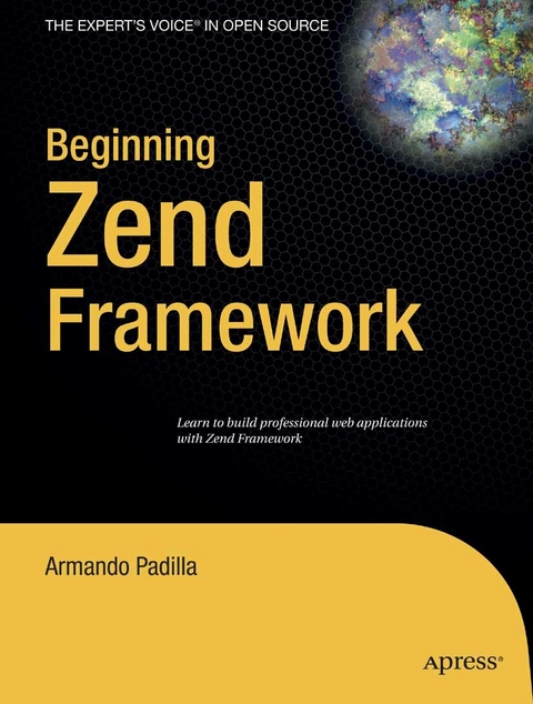 Beginning Zend Framework - Armando Padilla