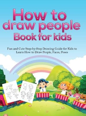 How To Draw People Book For Kids - Pineapple Activity Books