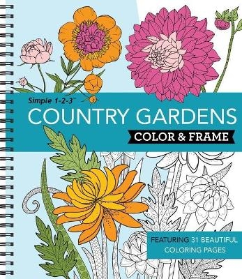Color & Frame - Country Gardens (Adult Coloring Book) -  New Seasons,  Publications International Ltd