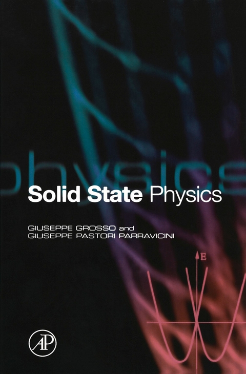 Solid State Physics -  Giuseppe Grosso,  Giuseppe Pastori Parravicini