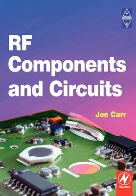 RF Components and Circuits -  Joe Carr