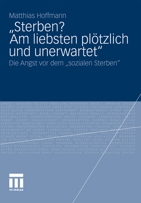 &bdquo;Sterben? Am liebsten pl&ouml;tzlich und unerwartet.&ldquo; - Matthias Hoffmann