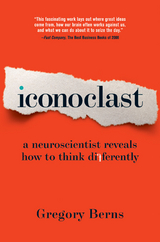 Iconoclast - Gregory Berns