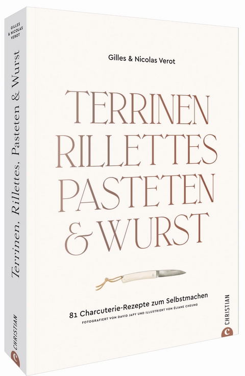 Terrinen, Rillettes, Pasteten & Wurst - Gilles V&eacute;rot, Nicolas V&eacute;rot