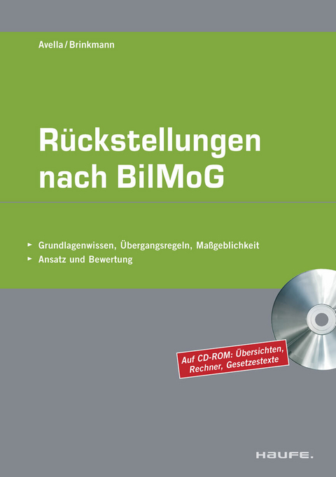 R&uuml;ckstellungen nach BilMoG. Haufe Fachpraxis -  Felice-Alfredo Avella,  Ralph Brinkmann
