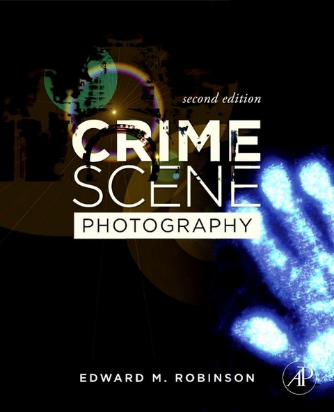 Crime Scene Photography -  Edward M. Robinson
