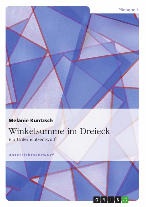 Winkelsumme im Dreieck -  Melanie Kuntzsch