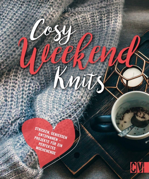 Cosy Weekend Knits - Christine Paxmann