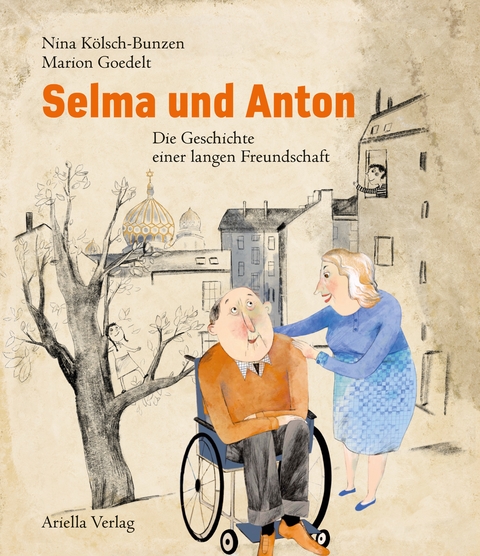 Selma und Anton - Nina K&ouml;lsch-Bunzen