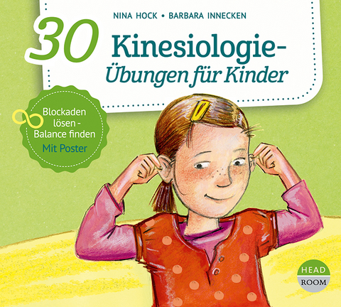 30 Kinesiologie-&Uuml;bungen f&uuml;r Kinder - Nina Hock, Barbara Innecken