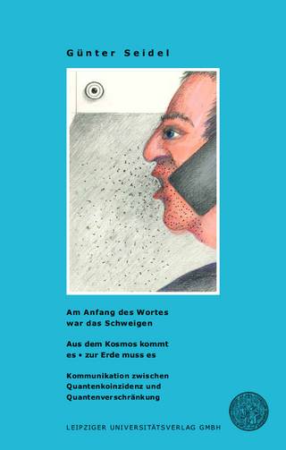 Am Anfang des Wortes war das Schweigen / Aus dem Kosmos kommt es • zur Erde muss es