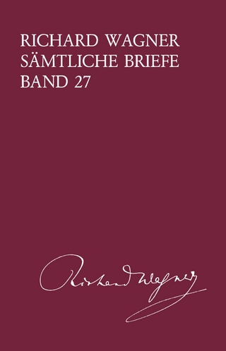 Richard Wagner Sämtliche Briefe / Richard Wagner Sämtliche Briefe Band 27