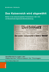 Das Kaiserreich wird abgew&auml;hlt - Andreas Schulz
