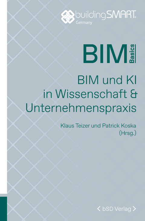 BIM und KI in Wissenschaft & Unternehmenspraxis - 