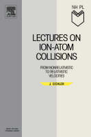 Lectures on Ion-Atom Collisions -  Jorg Eichler