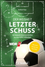 Der Weisheit letzter Schuss - Burkhard Hupe