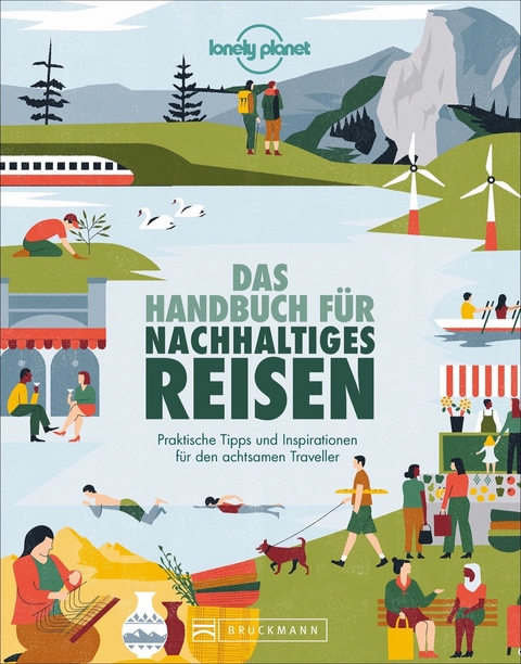 Das Handbuch f&uuml;r nachhaltiges Reisen